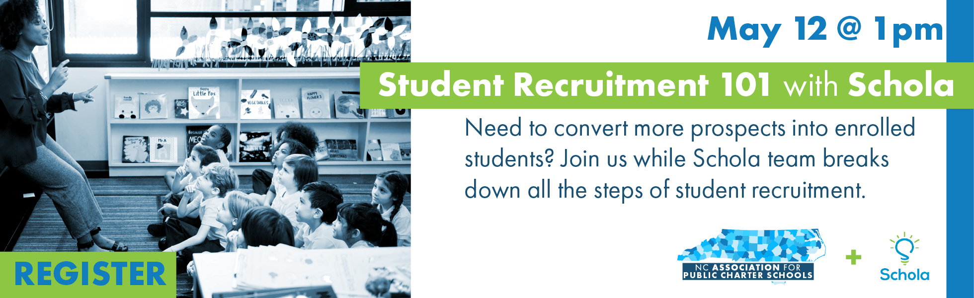 Click image to register for our May 12 webinar: Student Recruitment 101 with Schola